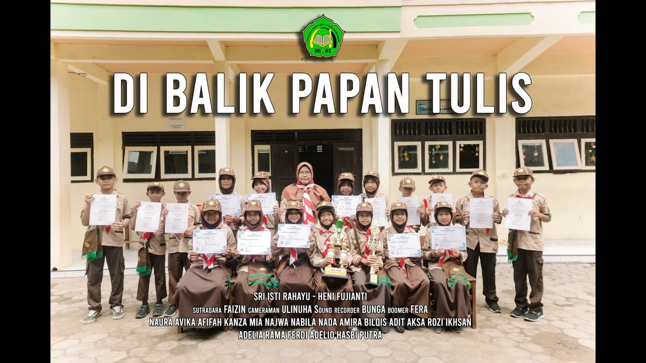DI BALIK PAPAN TULIS MADRASAH - MI BUSTANUL HUDA 01 DAWUHAN