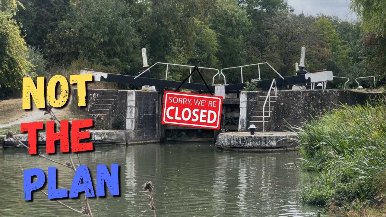 This Was NOT The Plan | Stuck Due To Canal Closures