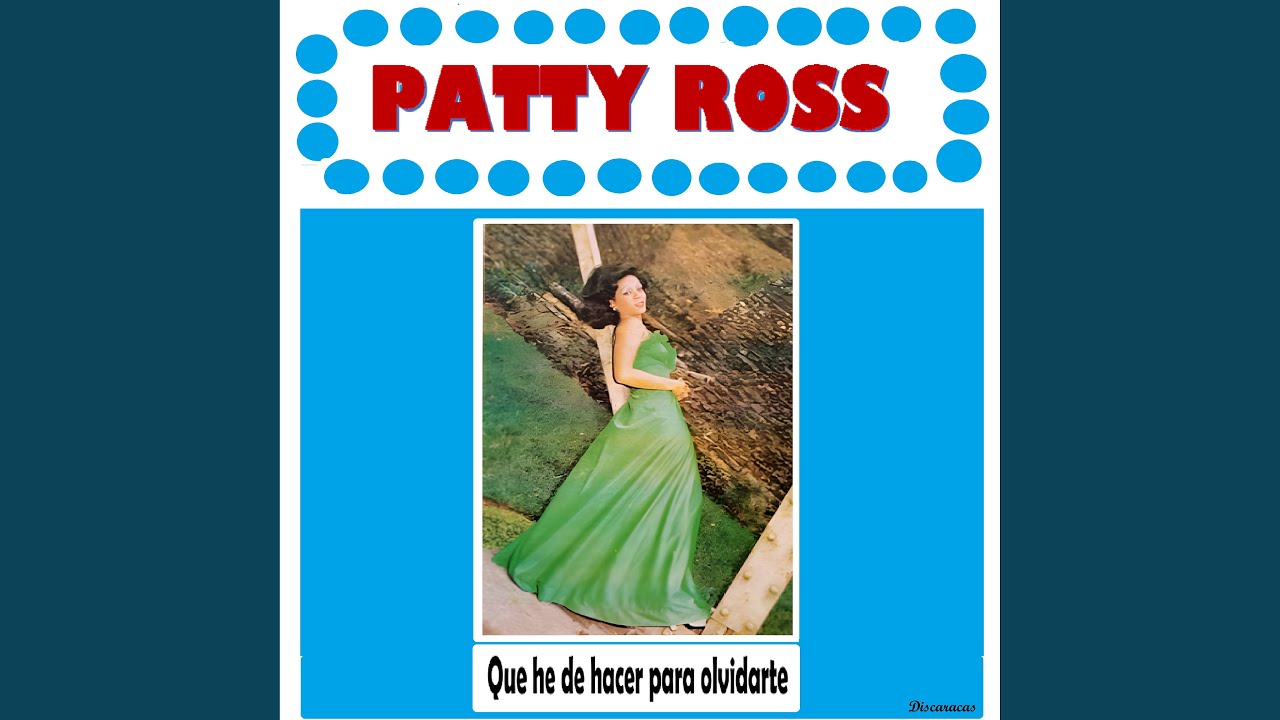 Qué He De Hacer Para Olvidarte