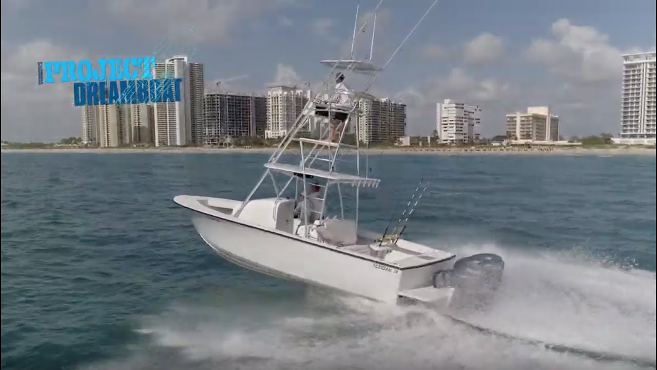 Florida Sportsman Project Dreamboat - 25 Mako Splash, One-Off 28 Bertram