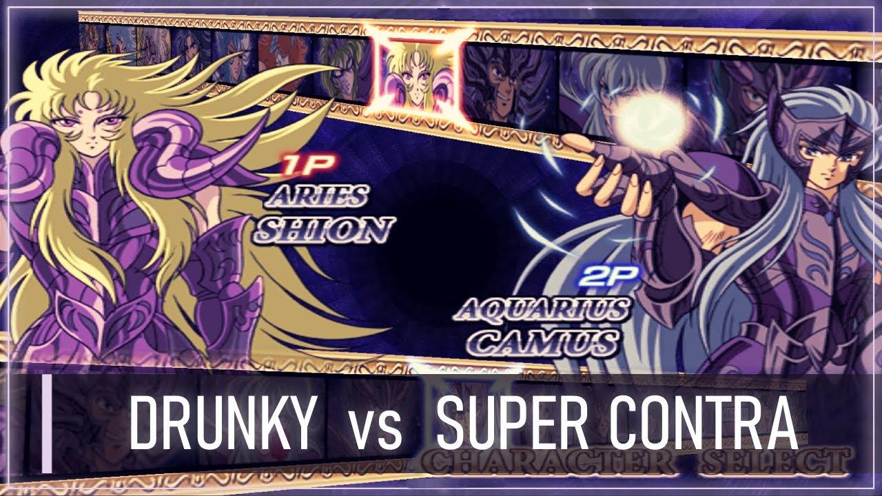 Saint Seiya Hades : DRUNKY vs SUPER CONTRA (2021)