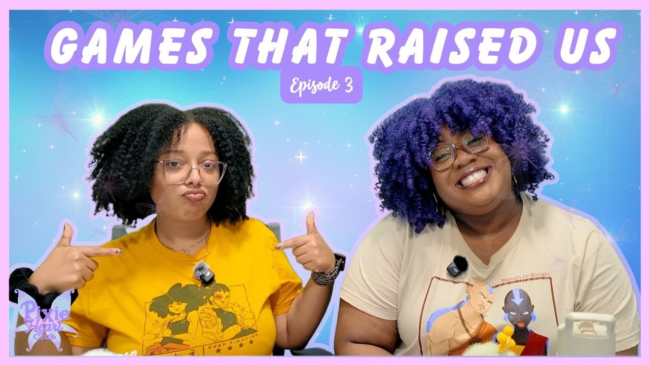 Games that Raised Us| Pixie Heart Club |Episode 3