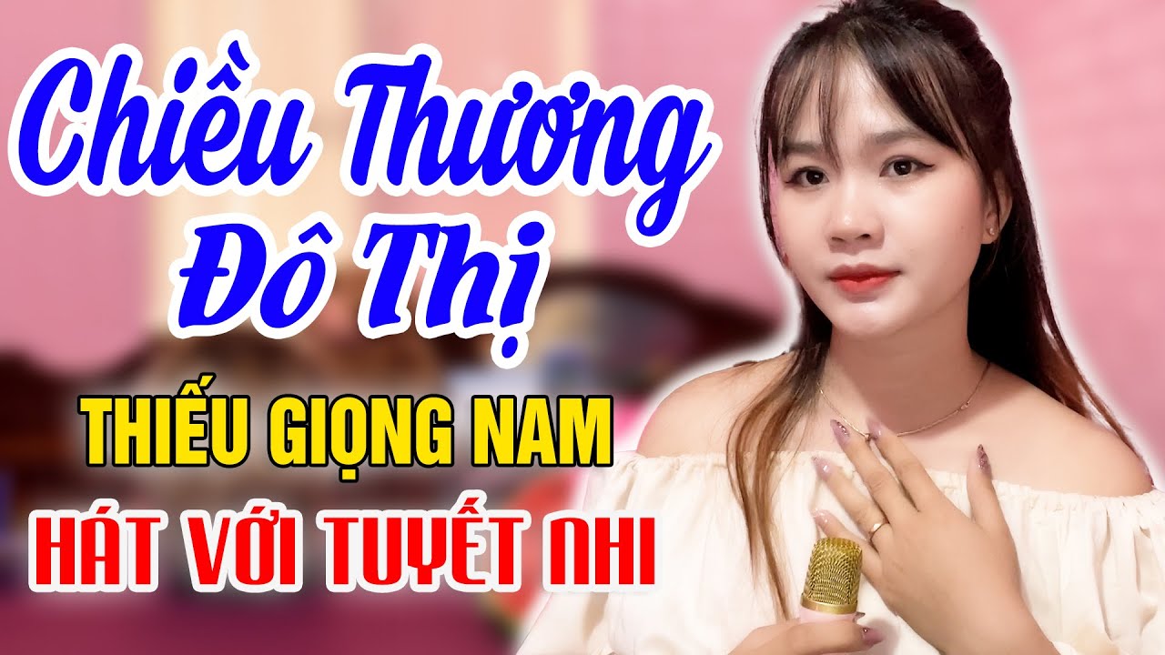 Karaoke Chiều Thương Đô Thị  ▶ Thiếu Giọng Nam | Song Ca với Tuyết Nhi Organ