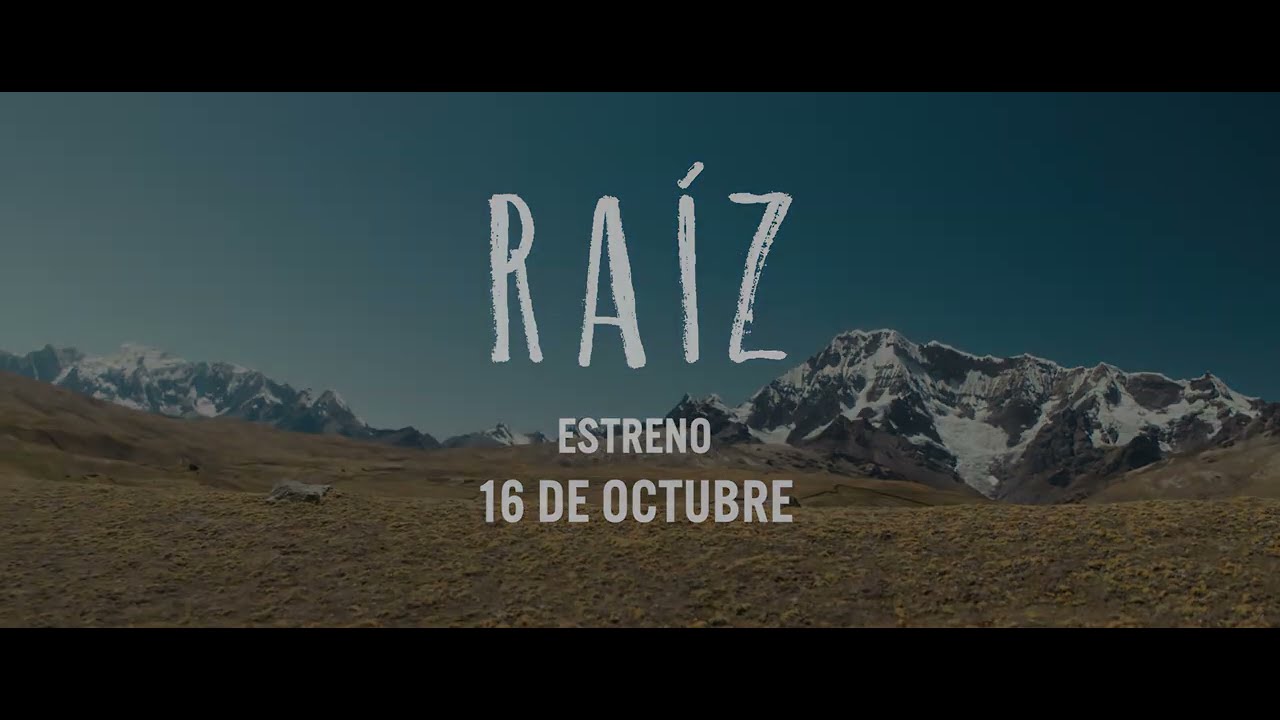 RAÍZ - Próximamente - Solo en Cines