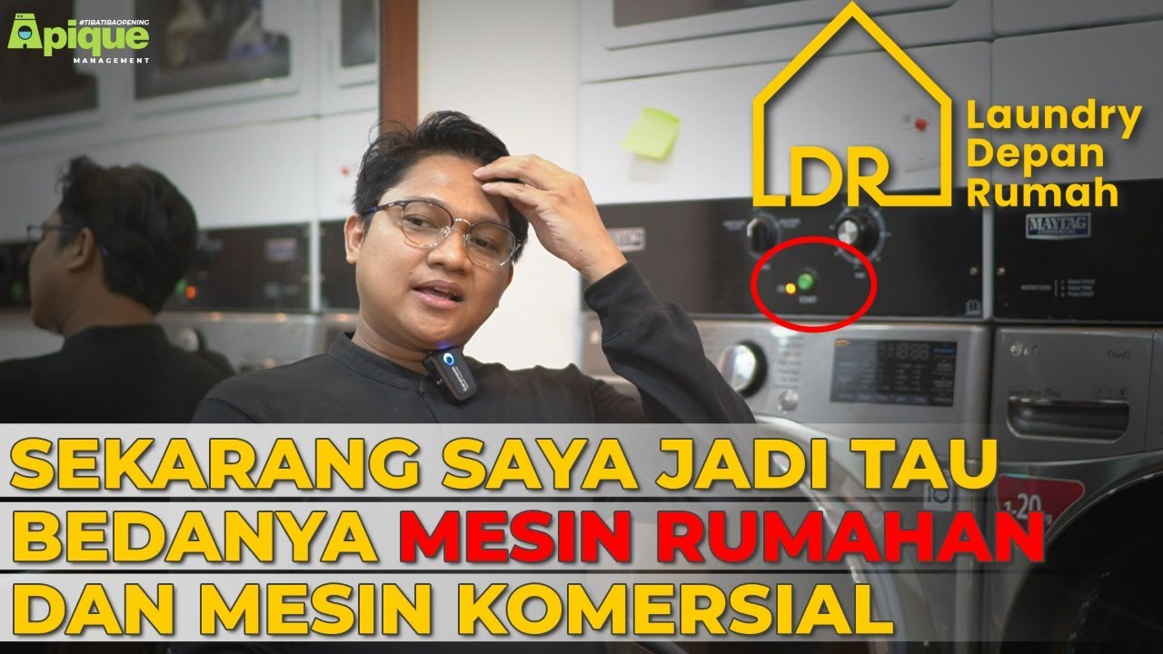 APA SIH BEDANYA MESIN CUCI RUMAHAN DAN MESIN COMMERCIAL? | Laundry Depan Rumah (LDR Laundry)