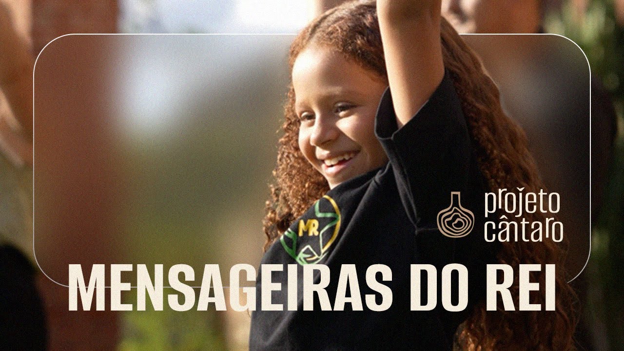Mensageiras do Rei — Clipe Oficial  |  Projeto Cântaro