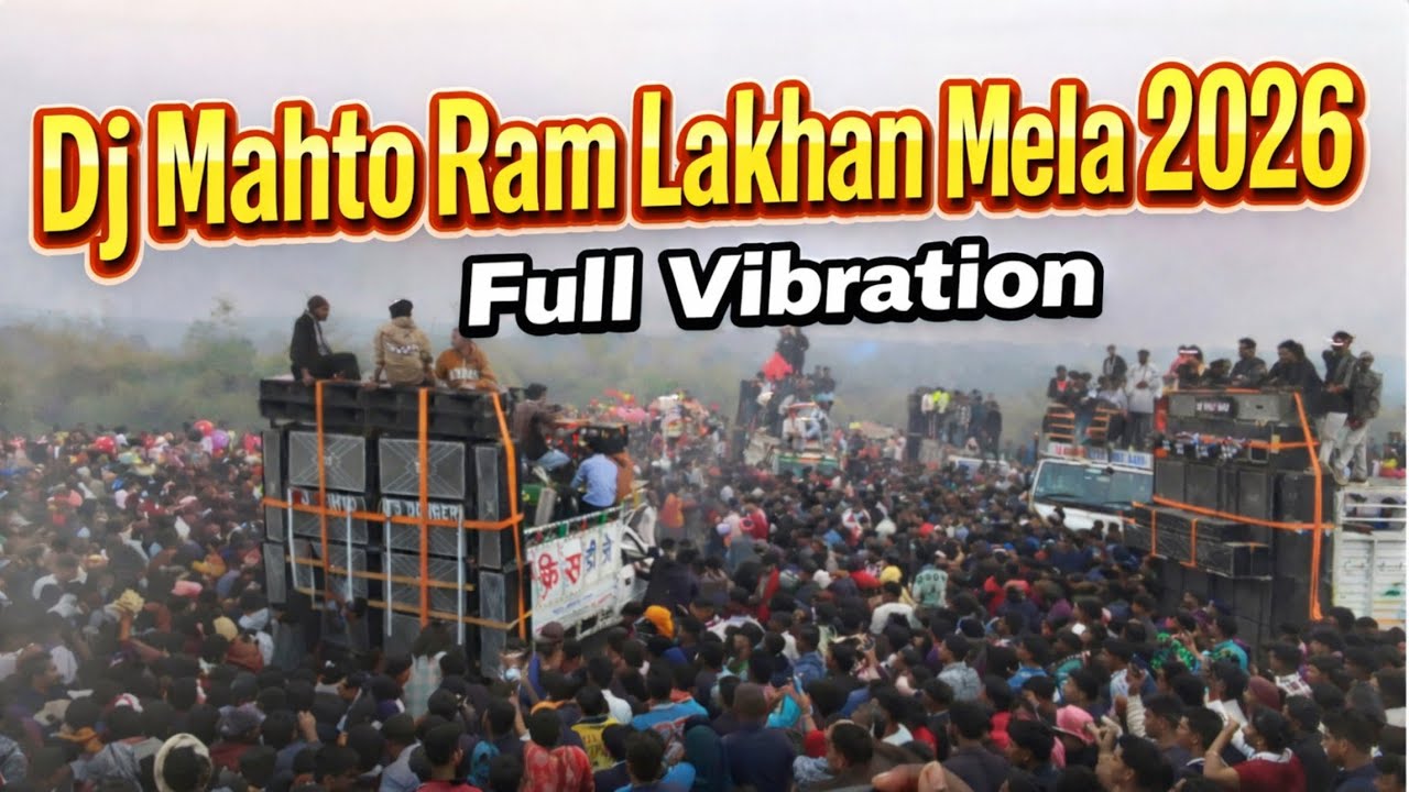 🔥Full Vibration 🔊 DJ Mahto | Ram Lakhan Mela 😍2026