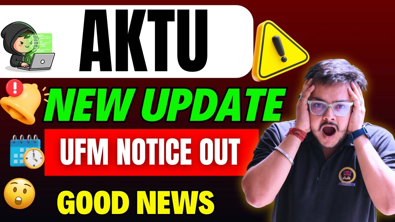 AKTU New Update 🔴 UFM लग गया अब क्या करे ? UFM Notice Out | AKTU UFM Full Solution in Hindi |