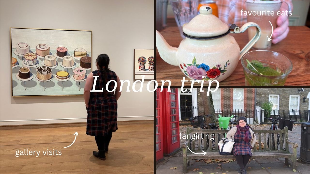 London Trip - Celebrating my birthday with art museums, good food, and Ted Lasso