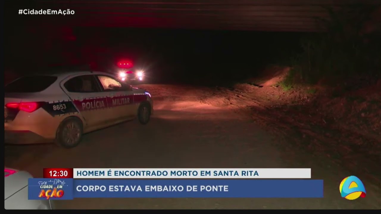 Cidade em Ação - Homem é encontrado morto em Santa Rita