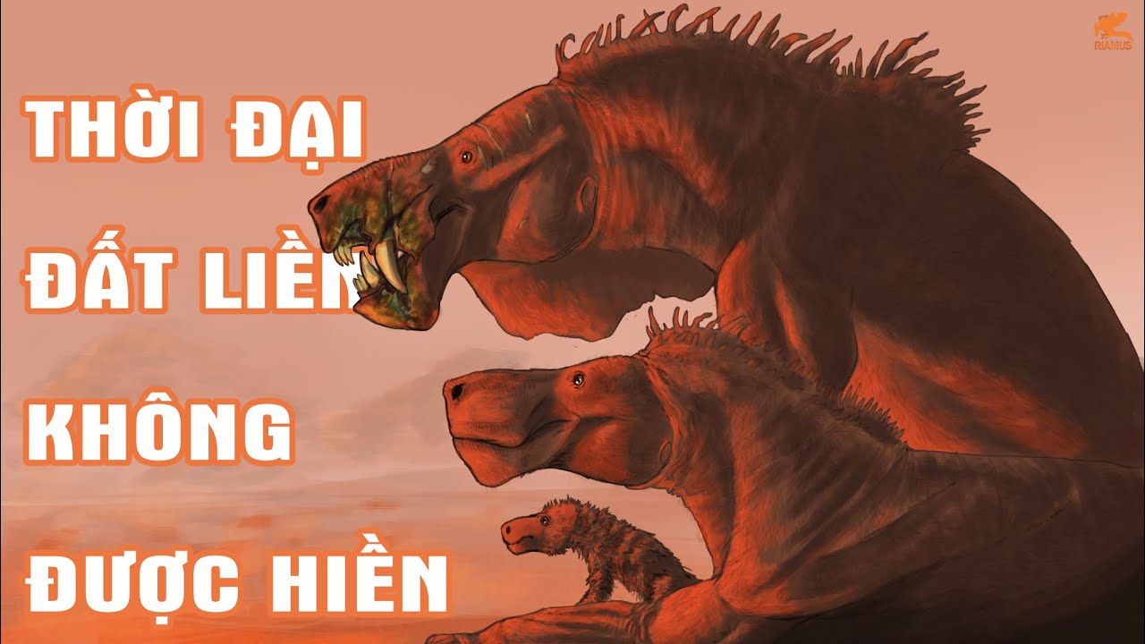 Thời Đại Duy Nhất Đất Liền Kinh Khủng Hơn Biển Cả