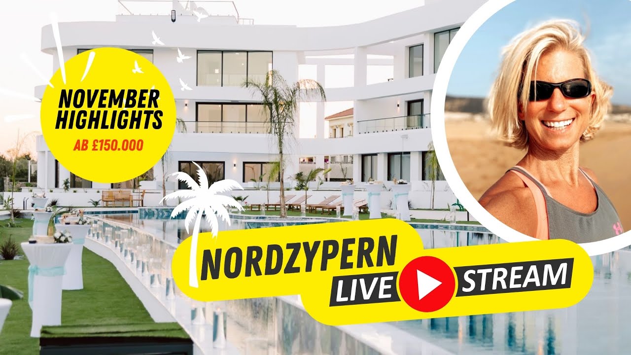 ⦿ IMMOBILIEN NORDZYPERN LIVESTREAM – November-Highlights ab £150.000 (3.11.25)