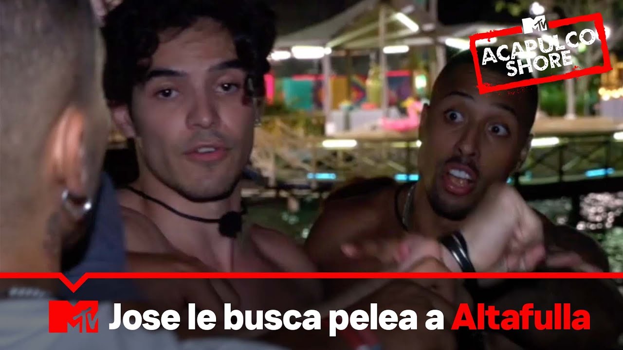 Jose se quiere ir a los madrazos con Altafulla| MTV Acapulco Shore T9
