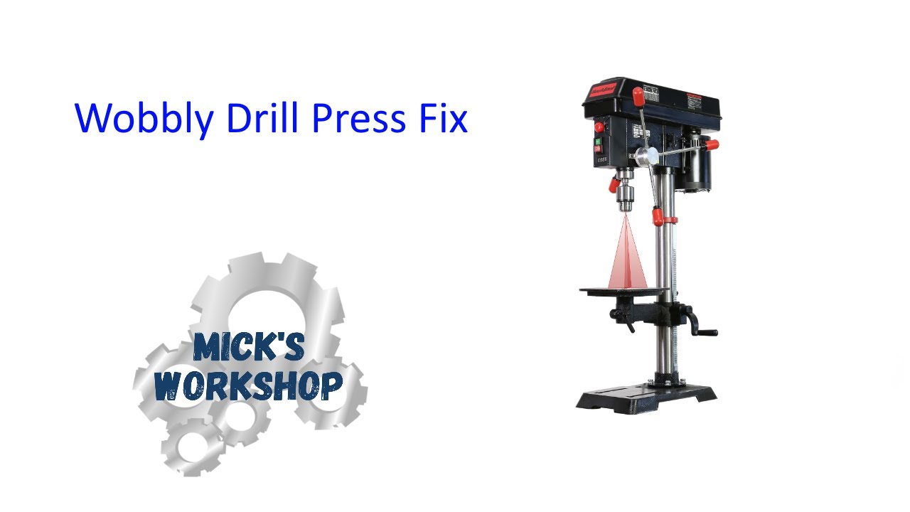 Wobbly Drill Press Fix