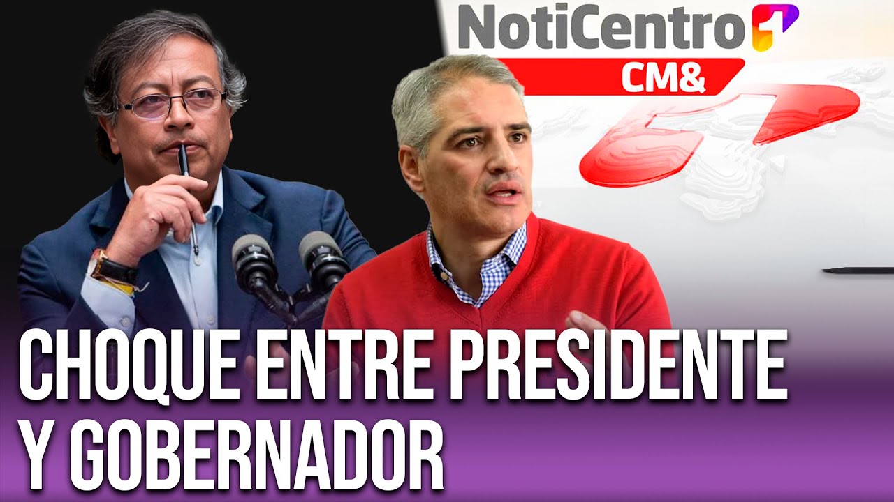 Agarrón entre el Presidente Petro y Gobernador de Antioquia  | Noticias Colombia Canal 1