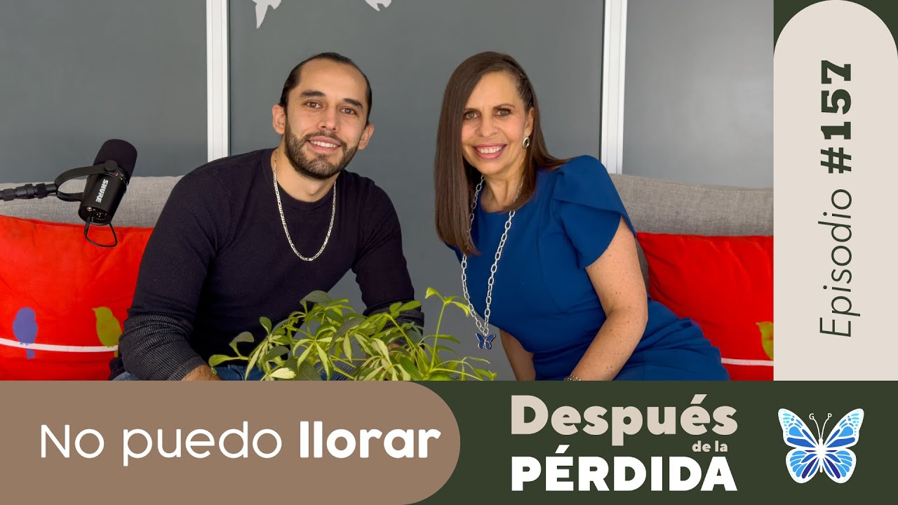 157) No puedo llorar - Después de la pérdida