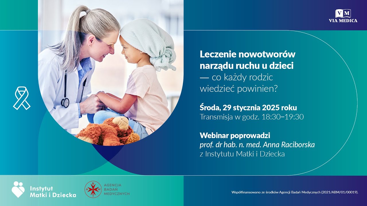 Leczenie nowotworów narządu ruchu u dzieci - co każdy rodzic wiedzieć powinien?