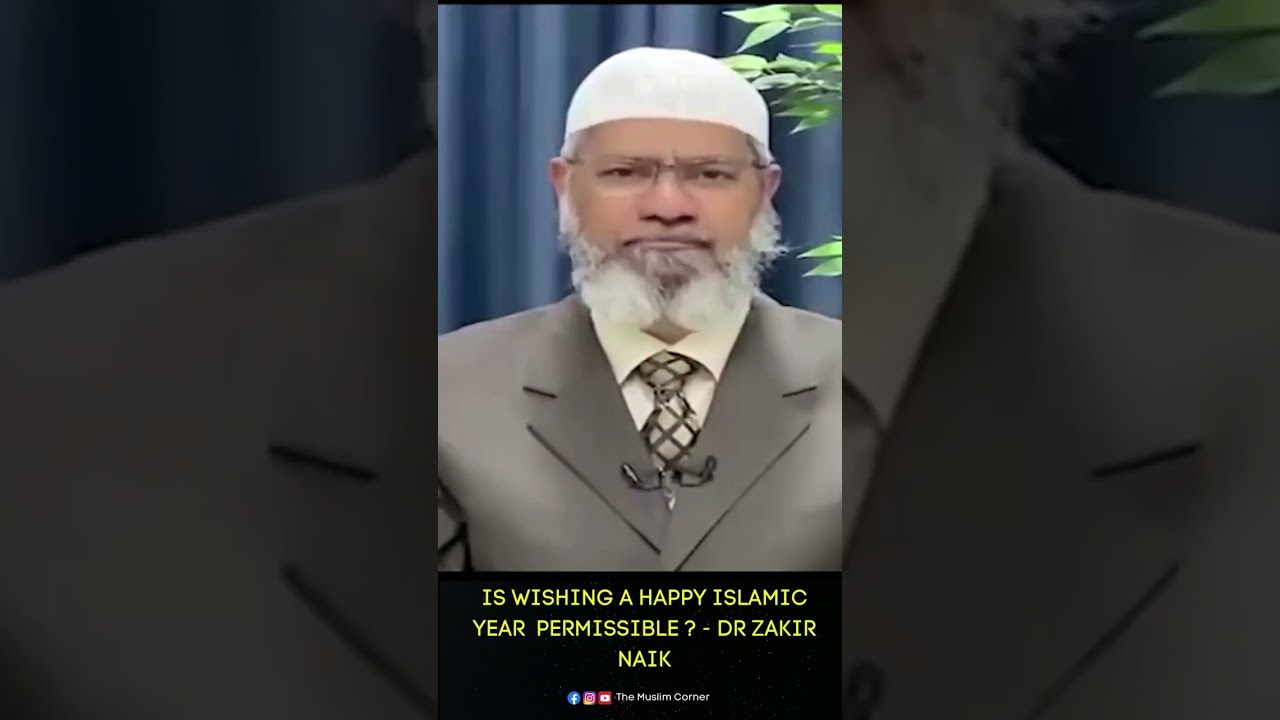 Is Wishing A Happy Islamic New Year Permissible ? - Dr Zakir Naik #drzakirnaik #islamicnewyear #deen