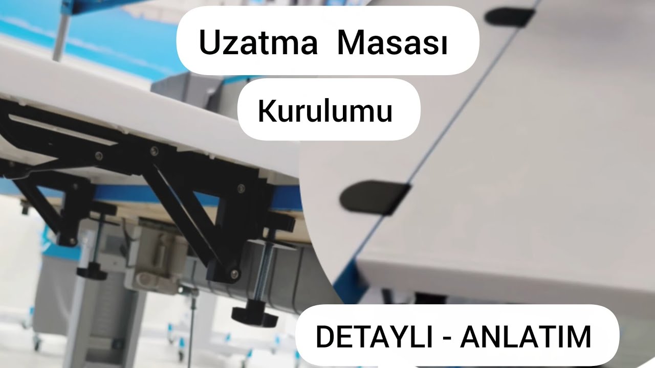 Uzatma Masası Kurulumu - DETAYLI ANLATIM 