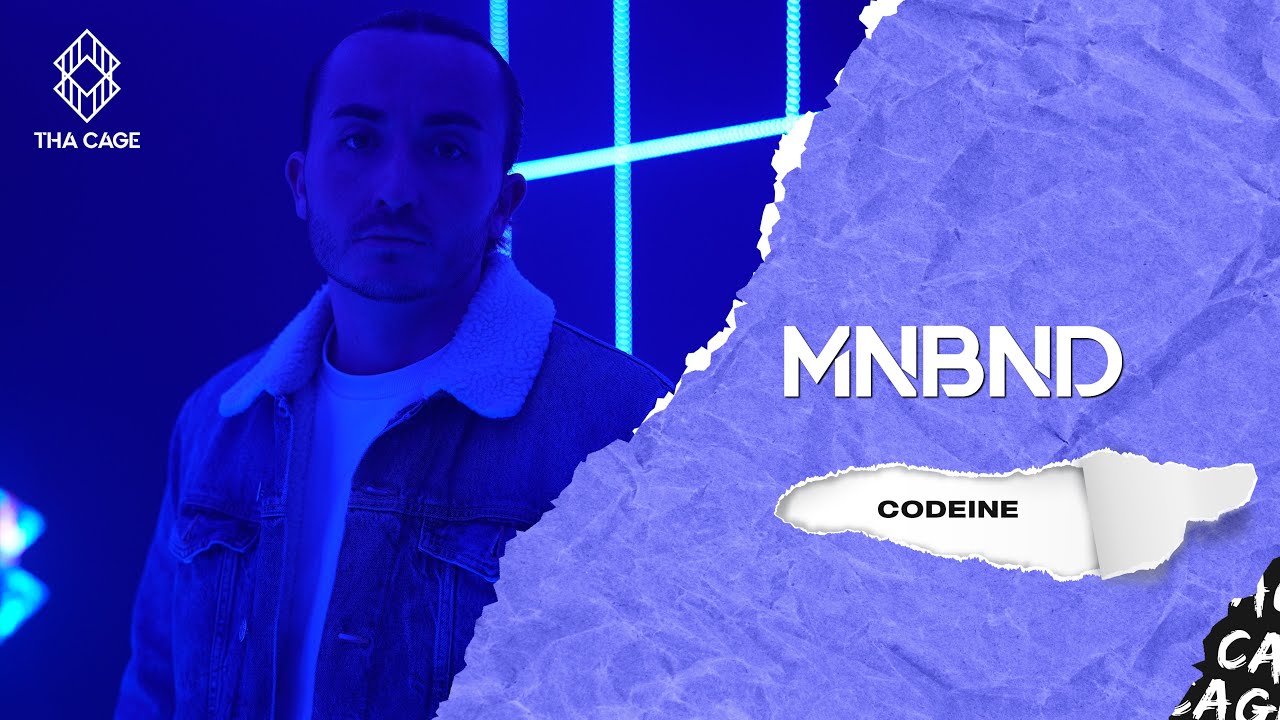 MNBND - CODÉINE | A THA CAGE
