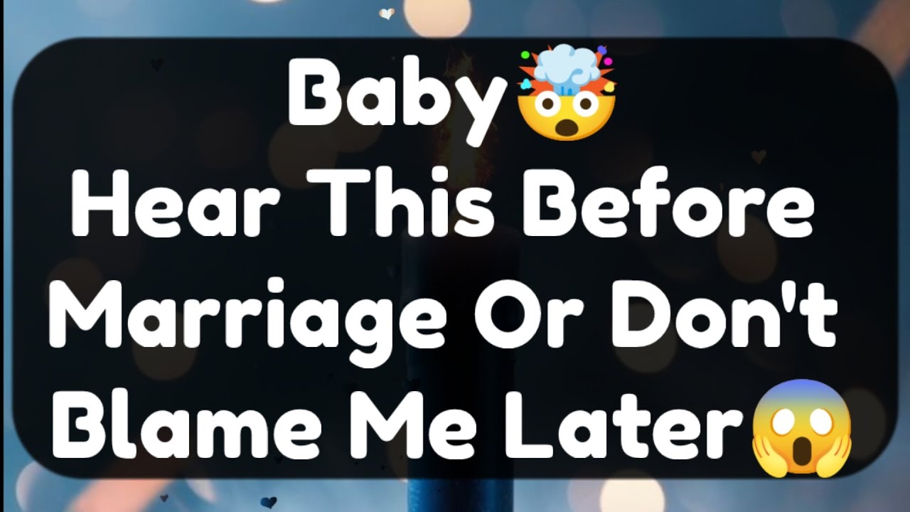 Current Thoughts And Feelings Of Your Person Love Messages Baby Hear This Before Marriage Or 