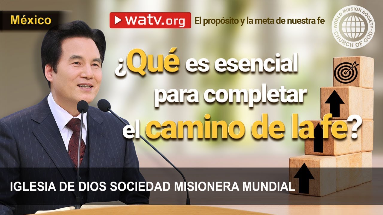 El propósito y la meta de nuestra fe | Iglesia de Dios Sociedad Misionera Mundial