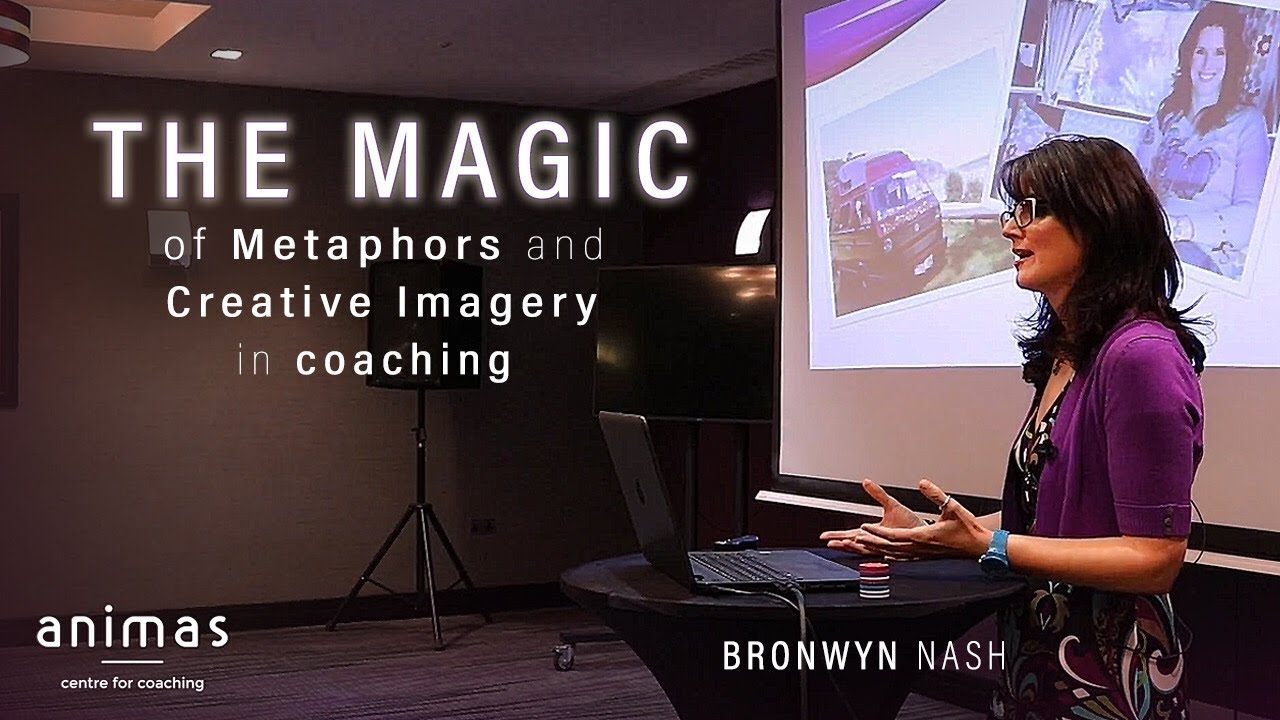 The Magic of Metaphors and Creative Imagery in Coaching - Bronwyn Nash