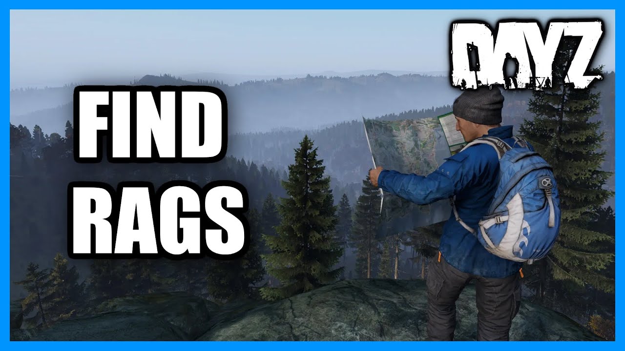 How to FIND Rags in DayZ (Easy Method)