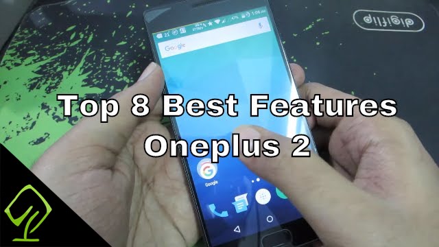 Top 8 Best Features of Oneplus 2 that you need to know