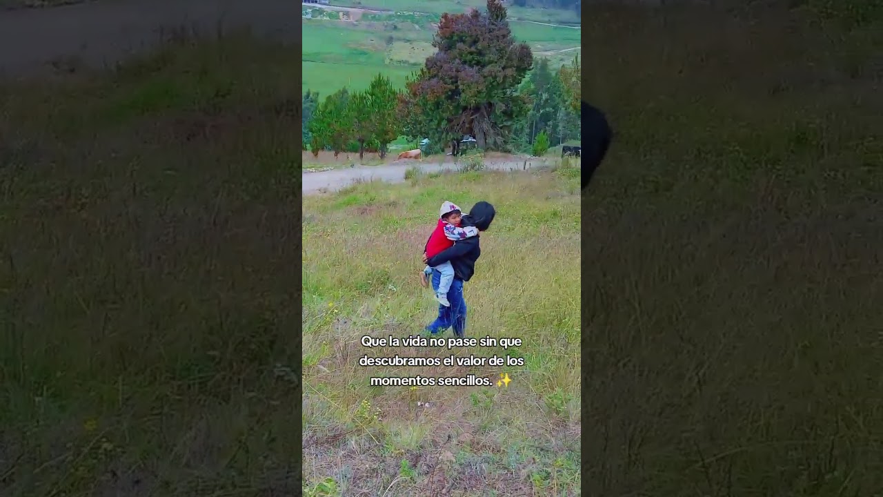 Momentos que lo valen ✨ #momentosdepaz #vidasencilla #felicidad #familia #naturaleza #cajamarca