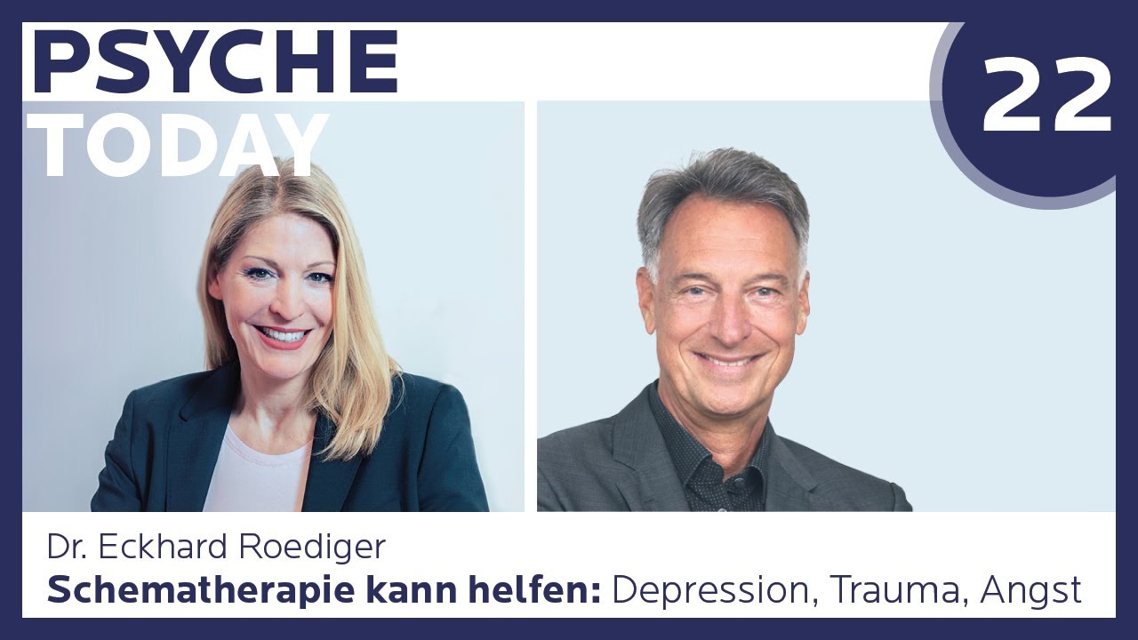 Depression, Trauma, Angst, Borderline-Störung: Schematherapie kann helfen! | PsycheToday Ep. 22