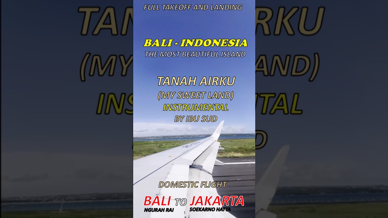 Takeoff and Landing (Bali-Jakarta)