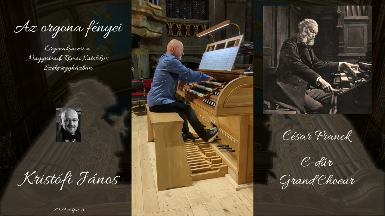 C. Franck: C-dúr Grand Choeur (2024 május 3)
