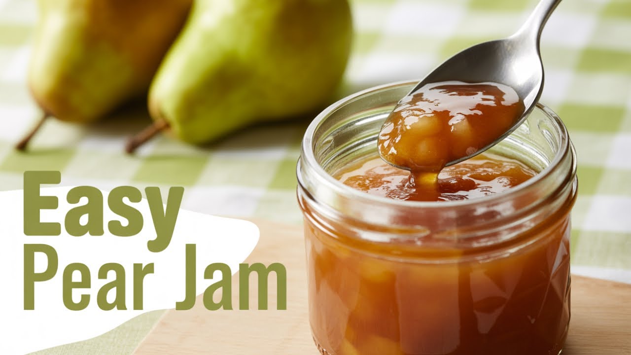 How to Make Pear Jam at Home So Easy!
