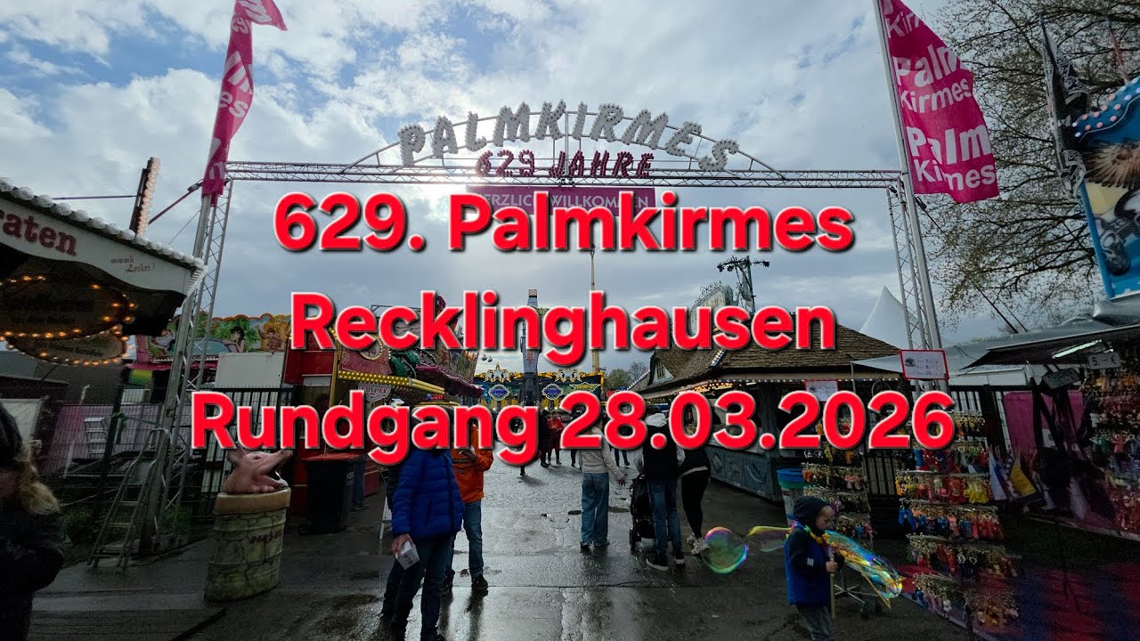 Palmkirmes Recklinghausen 2026 Rundgang vom 28.03.2026