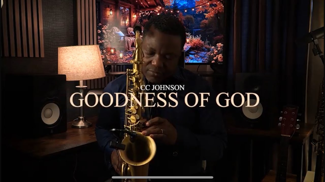 GOODNESS OF GOD | SAX COVER | BY CCJOHNSON