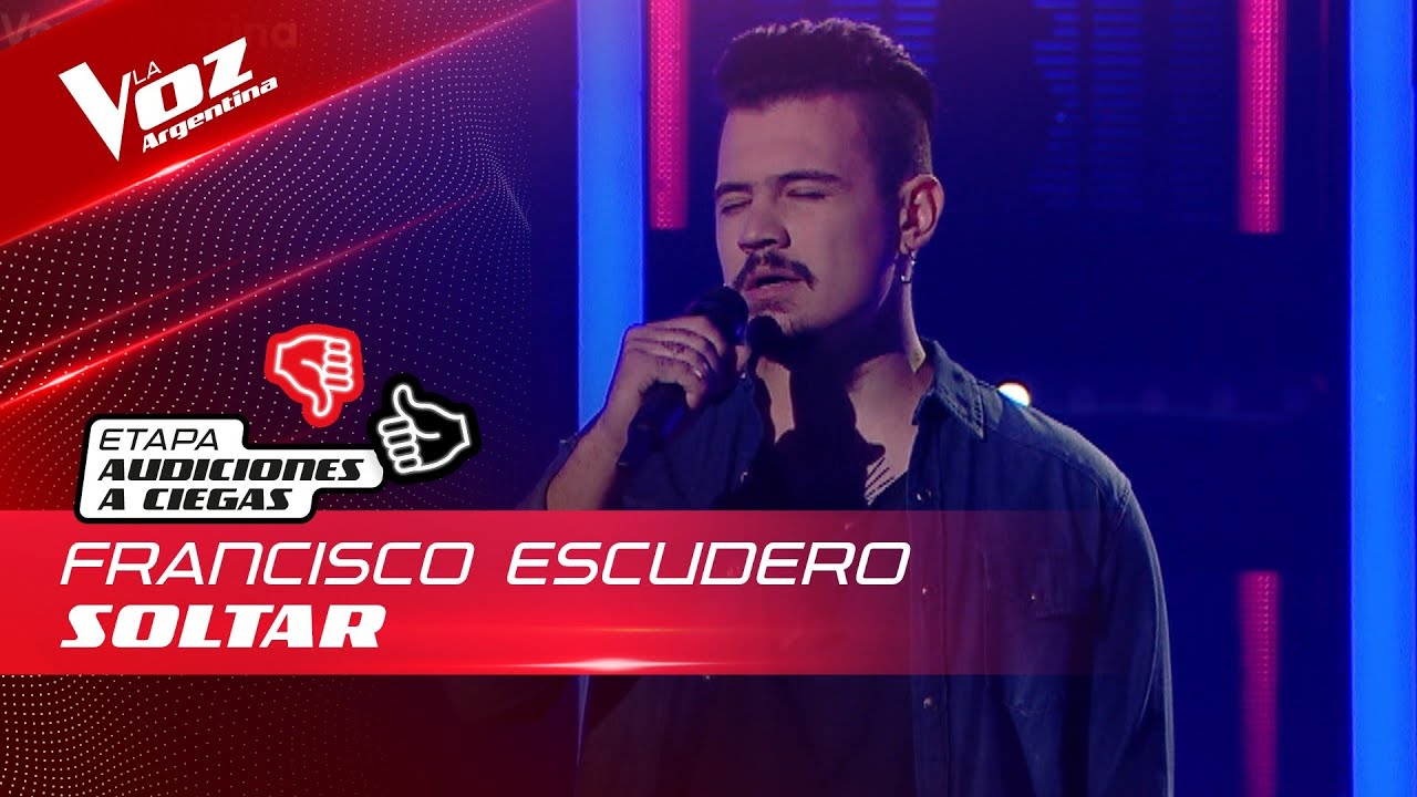 Francisco Escudero - “Soltar” - Audiciones a Ciegas - La Voz Argentina 2022