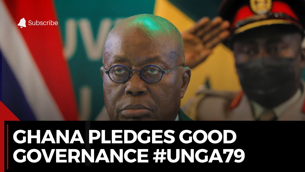 Ghana's Commitment to Good Governance at #UNGA79