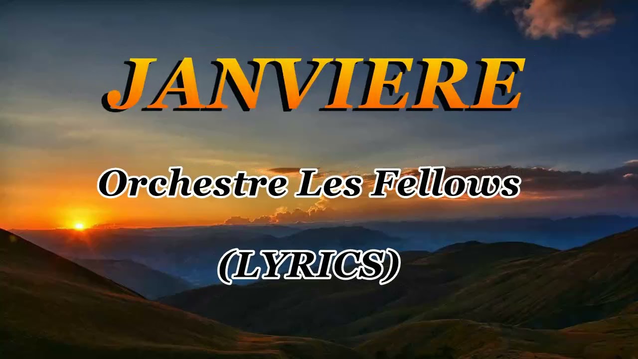 JANVIERE Ya Orchestre Les Fellows (Lyrics) Karahanyuze