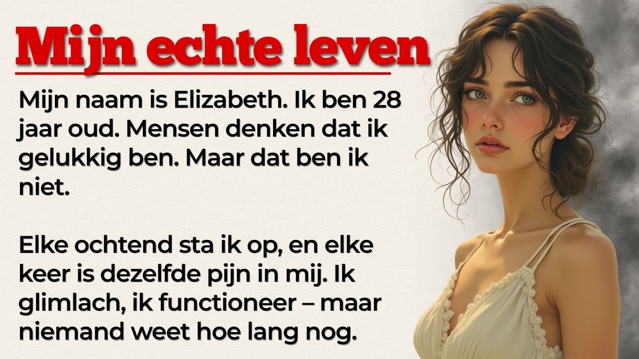My Real Life Story | Dutch Stories | Learn Dutch with Stories