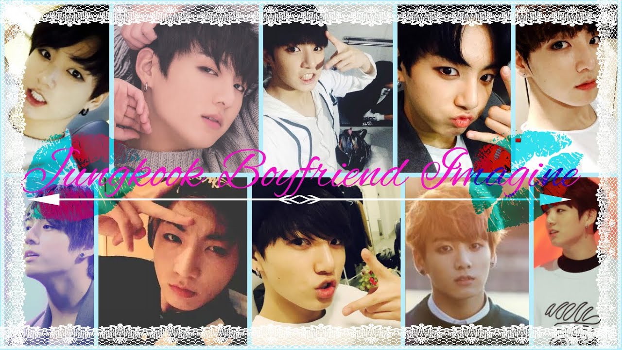 | Jungkook Boyfriend Imagine |