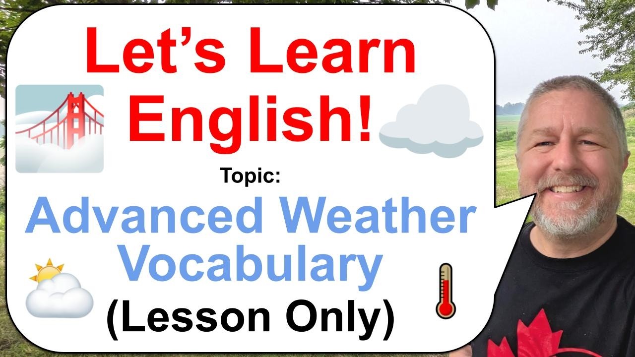 Let's Learn English! Topic: Advanced Weather Vocabulary! 🌡️☁️⛅ (Lesson Only)