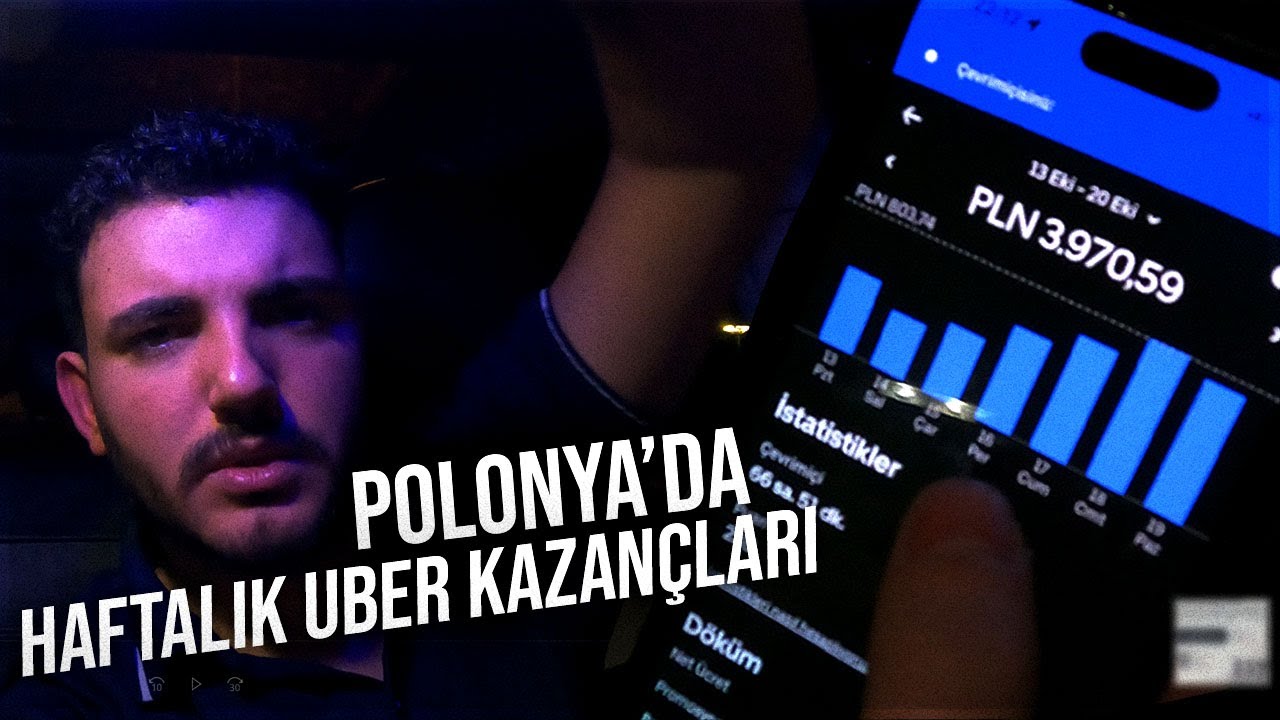 POLONYA DA HAFTALIK UBER KAZAN&Ccedil;LARI T&Uuml;M GER&Ccedil;EKLER  2025