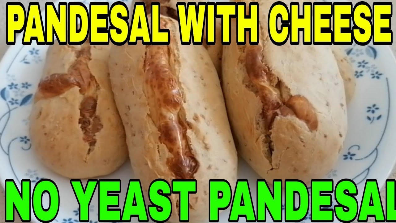 PANDESAL WITH CHEESE NO YEAST PANDESAL