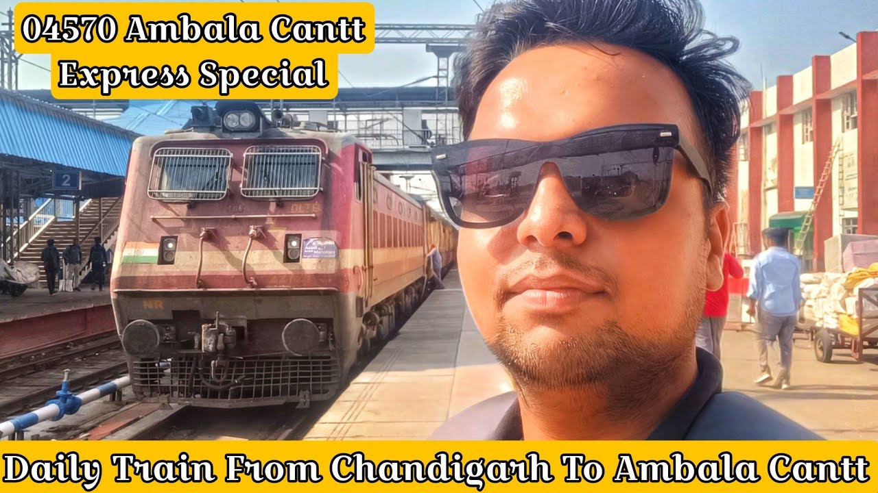 04570 Kalka Ambala Cantt Express Special Train Journey From Chandigarh To Ambala Cantt