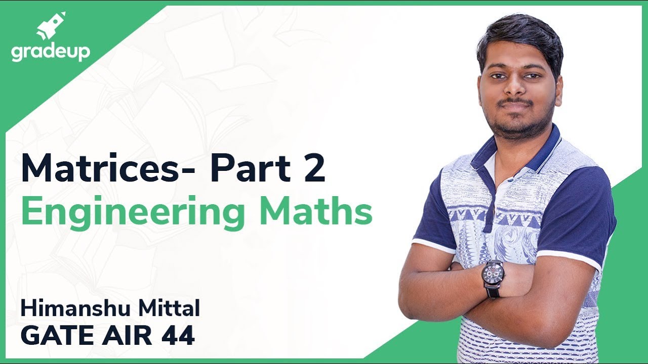 Matrices GATE Part 2 | Eigen Values, Eigen Vectors | Engineering Mathematics