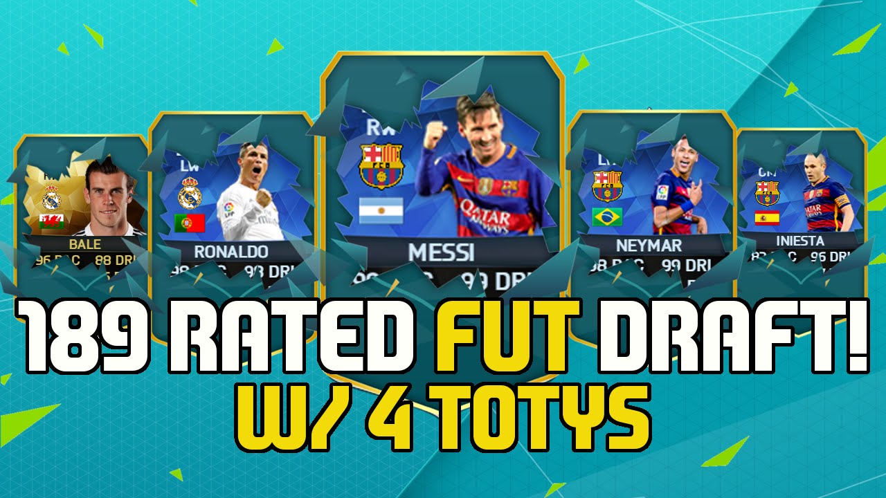 FIFA 16 - 189 RATED FUT DRAFT W/ 4 TOTY's (Messi, Ronaldo, Neymar and Iniesta)