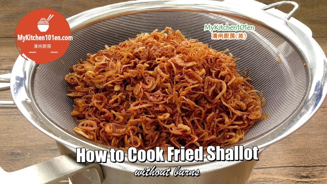 How to Cook Fried Shallot | MyKitchen101en