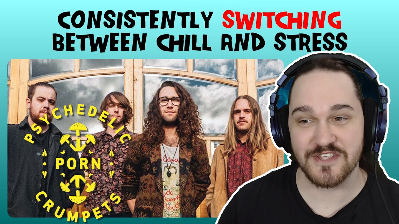Composer Reacts to Psychedelic Porn Crumpets - ..and the Addled Abstraction of Being (REACTION)