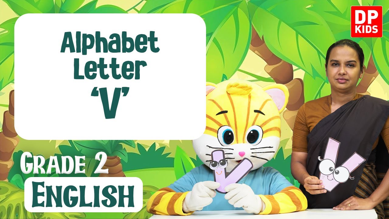 Alphabet Letter V | Grade 02 English | DP Kids